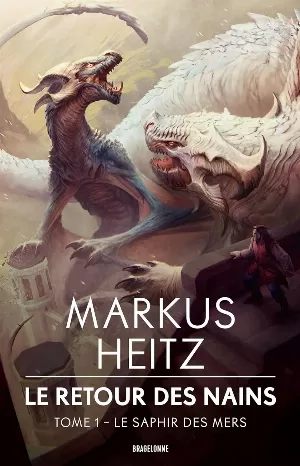 Markus Heitz - Le Retour des nains, Tome 1 : Le Saphir des mers